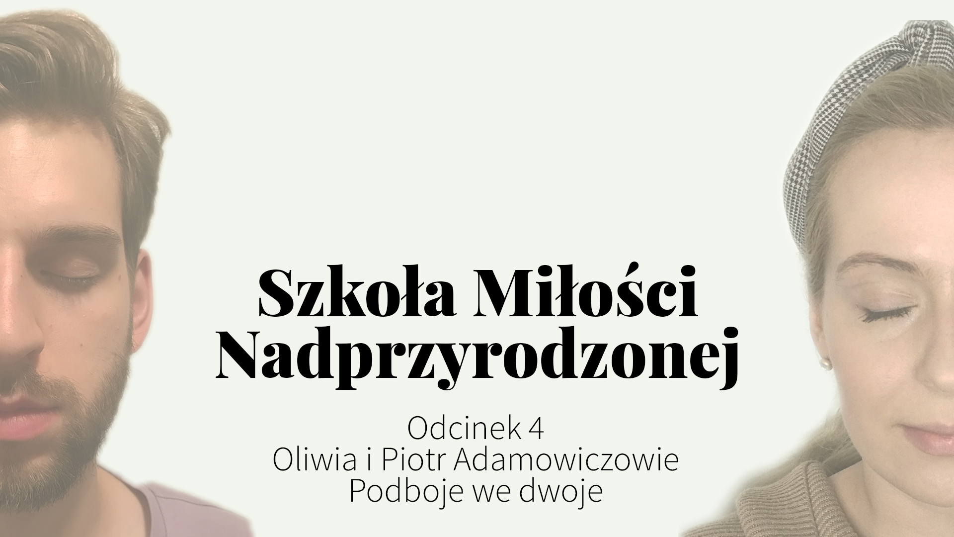 Oliwia i Piotr Adamowiczowie, Podboje we dwoje